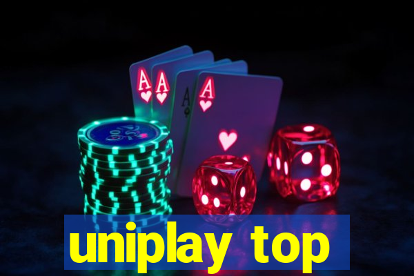 uniplay top